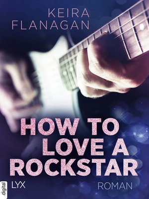 cover image of How to Love a Rockstar